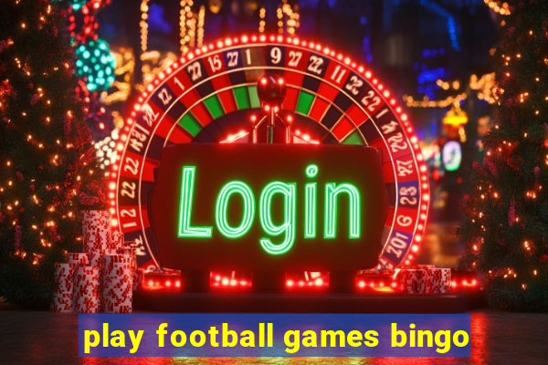 play football games bingo