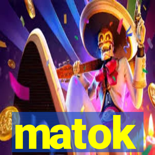 matok