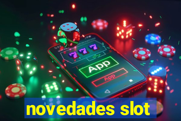 novedades slot