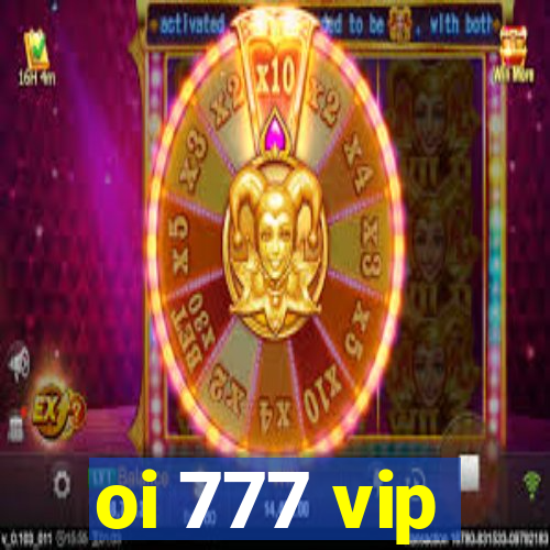 oi 777 vip