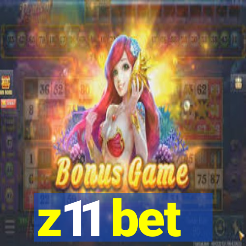 z11 bet