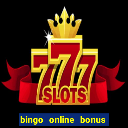 bingo online bonus no deposit