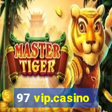 97 vip.casino