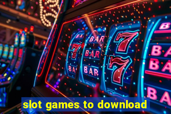 slot games to download