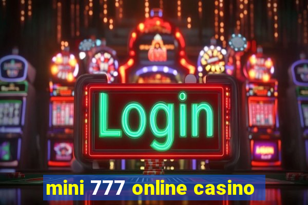 mini 777 online casino