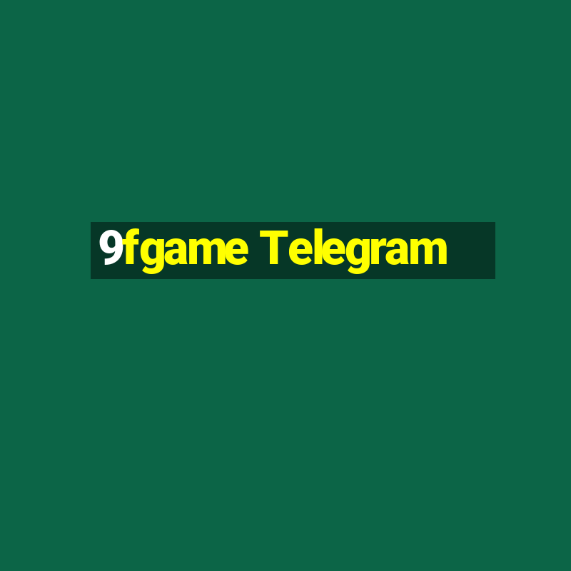 9fgame Telegram