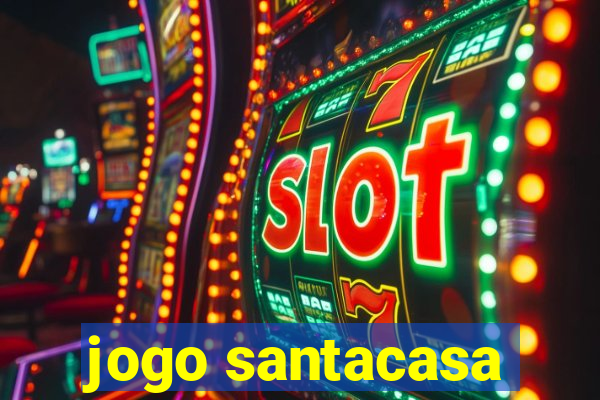 jogo santacasa