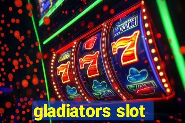 gladiators slot