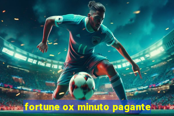 fortune ox minuto pagante