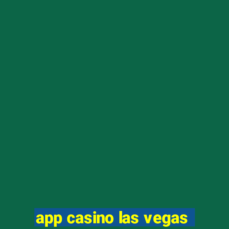 app casino las vegas