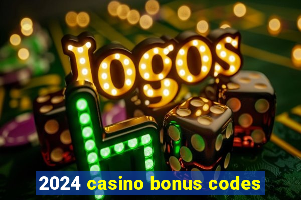 2024 casino bonus codes