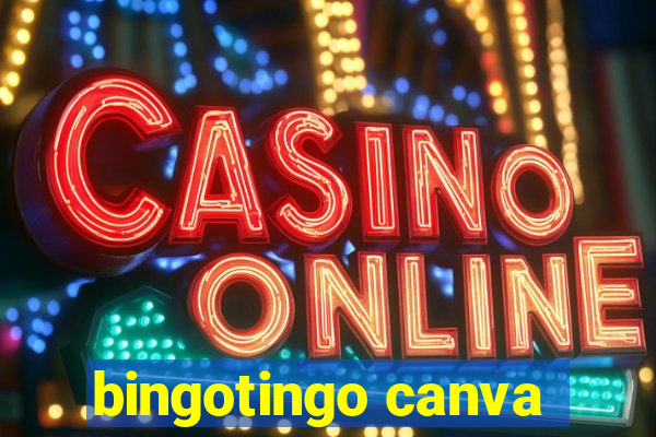 bingotingo canva