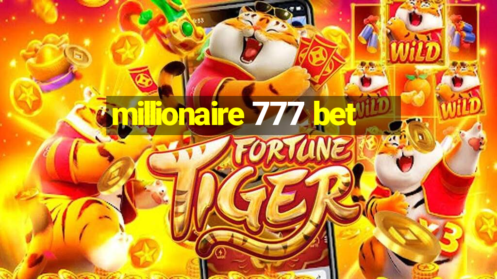 millionaire 777 bet