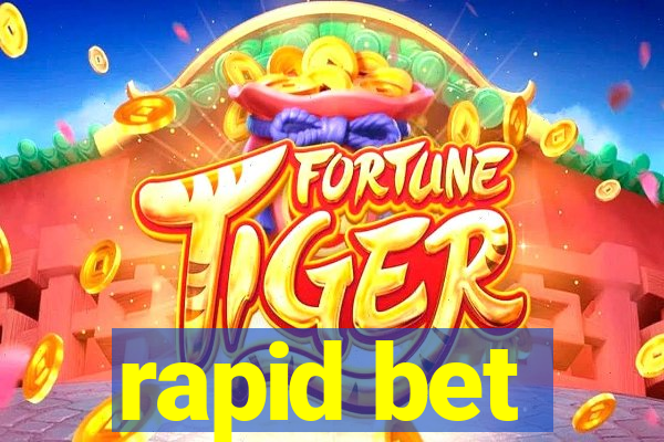 rapid bet