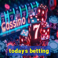 todays betting