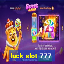 luck slot 777