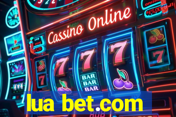 lua bet.com