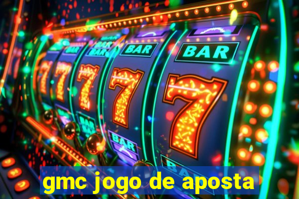 gmc jogo de aposta