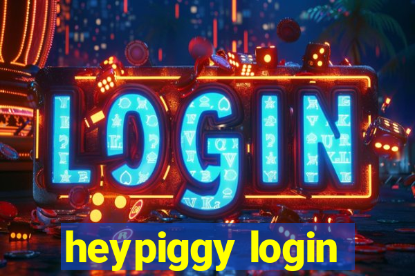 heypiggy login