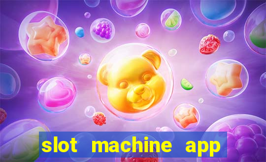 slot machine app for real money