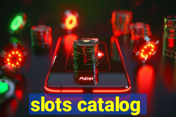 slots catalog