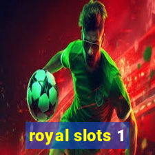 royal slots 1