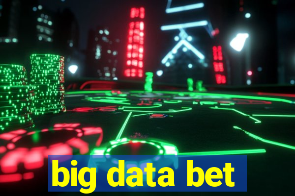 big data bet