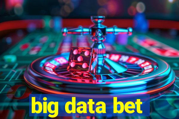 big data bet