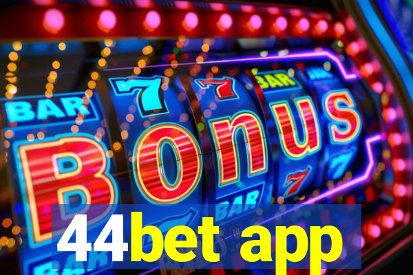 44bet app