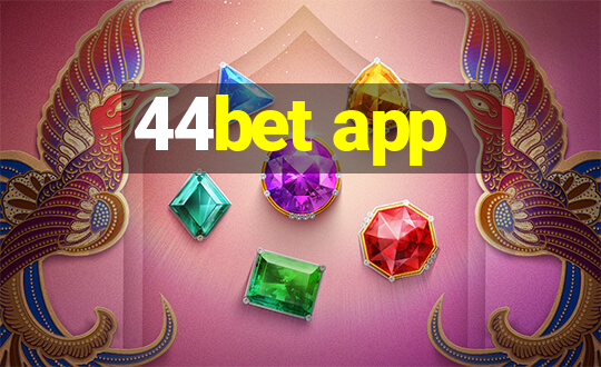 44bet app