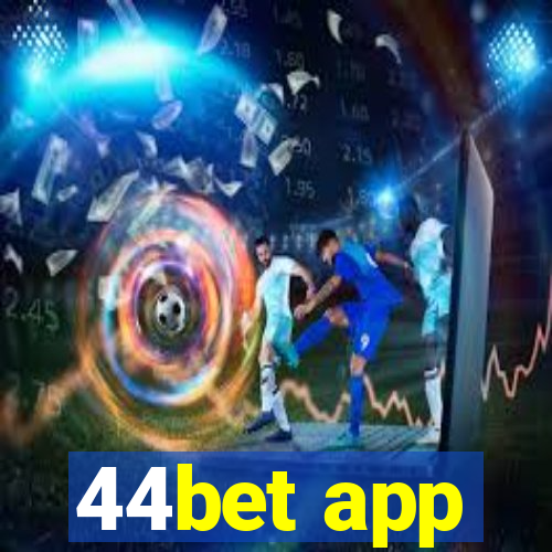 44bet app