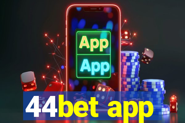 44bet app