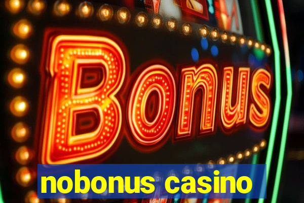 nobonus casino