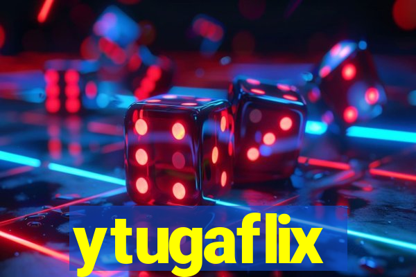 ytugaflix