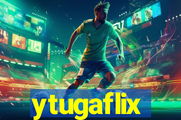 ytugaflix