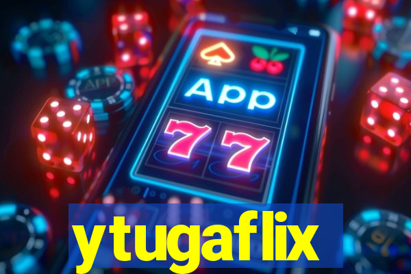 ytugaflix