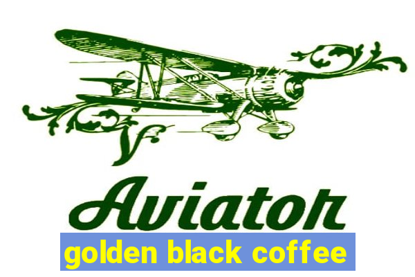 golden black coffee