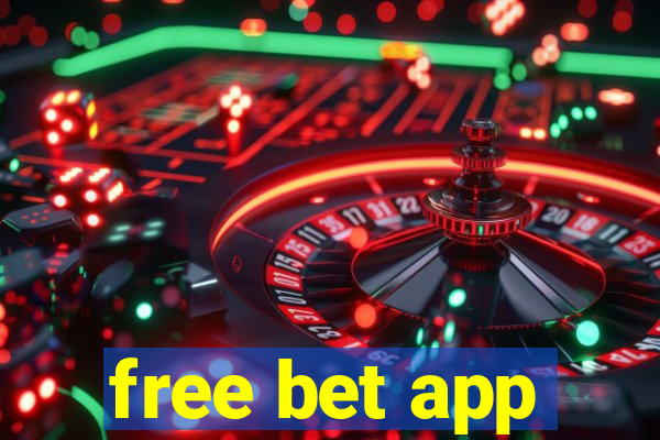 free bet app