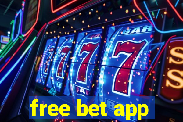 free bet app