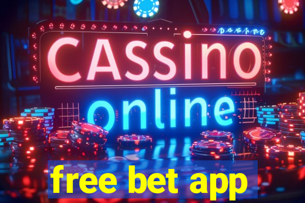 free bet app