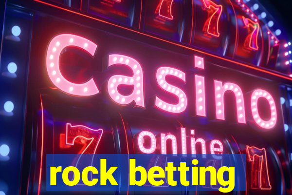 rock betting