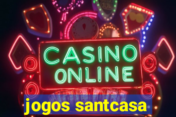 jogos santcasa