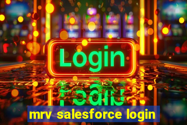 mrv salesforce login