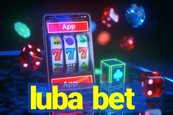 luba bet