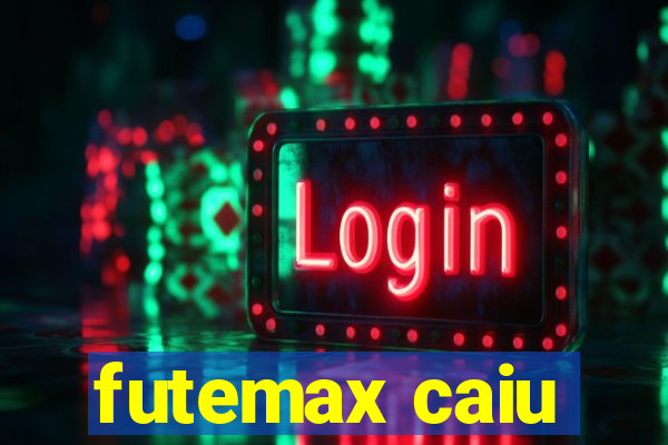 futemax caiu