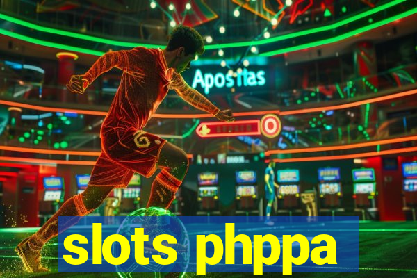 slots phppa