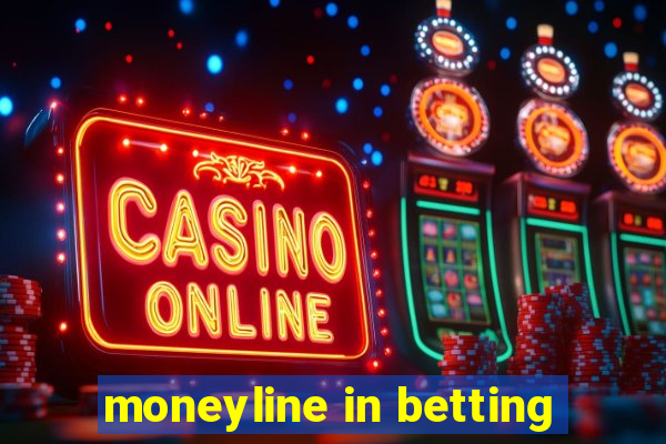 moneyline in betting