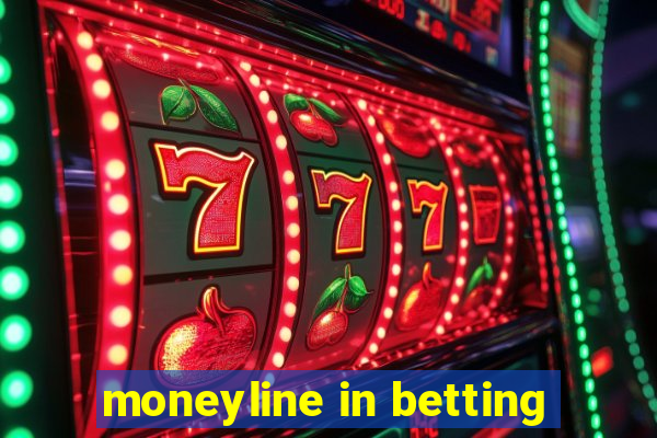 moneyline in betting