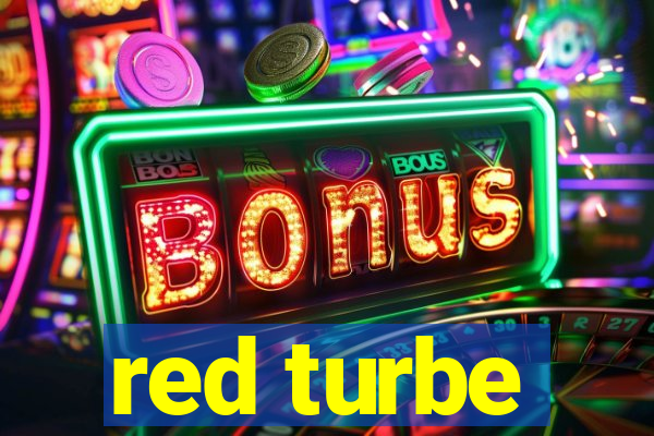 red turbe