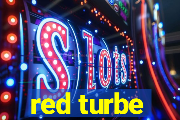 red turbe